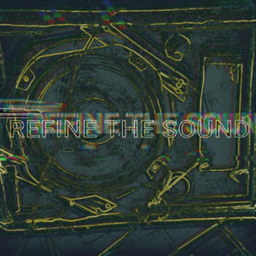 Refine the Sound (feat. Tim Godwin) - Single