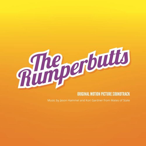 The Rumperbutts (Original Motion Picture Soundtrack)