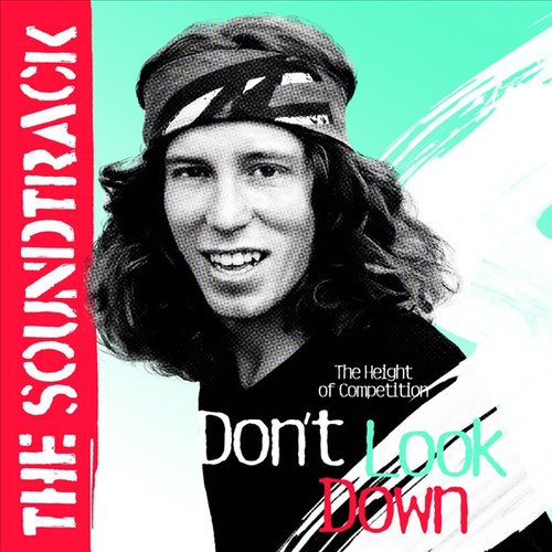 Don't Look Down (Music From The Motion Picture)
