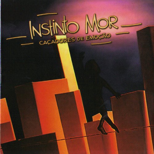 Instinto Mor - Caçadores De Emoção