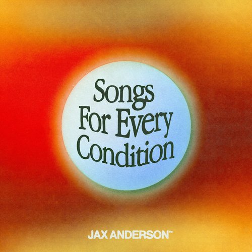 Songs For Every Condition