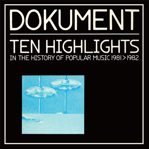 Dokument+: Ten Highlights In The History Of Popular Music 1981>1982