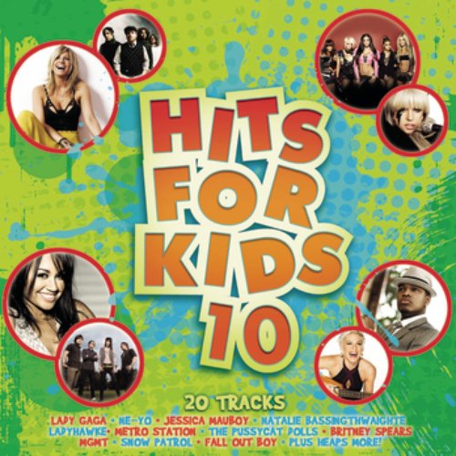 Hits For Kids 10 — Various Artists | Last.fm