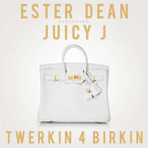 Twerkin 4 Birkin (feat. Juicy J) - Single
