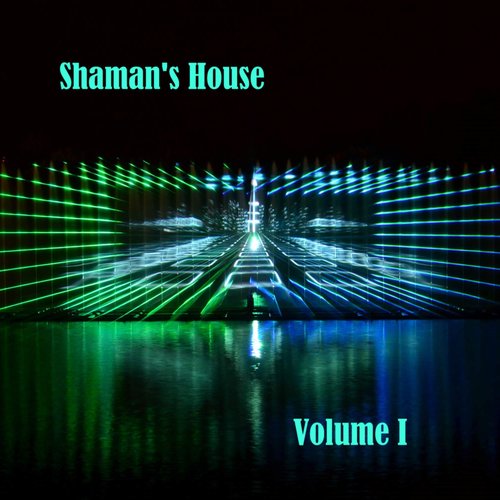 Shaman's House, Vol. I