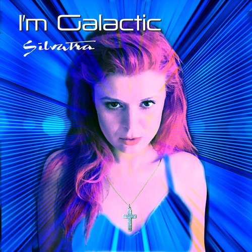 I'm Galactic