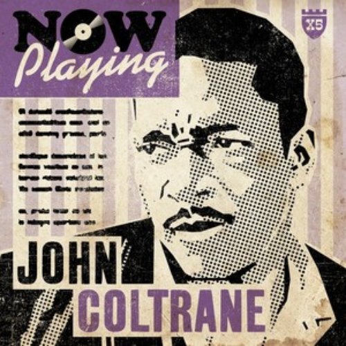 Now Playing John Coltrane