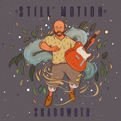Still Motion