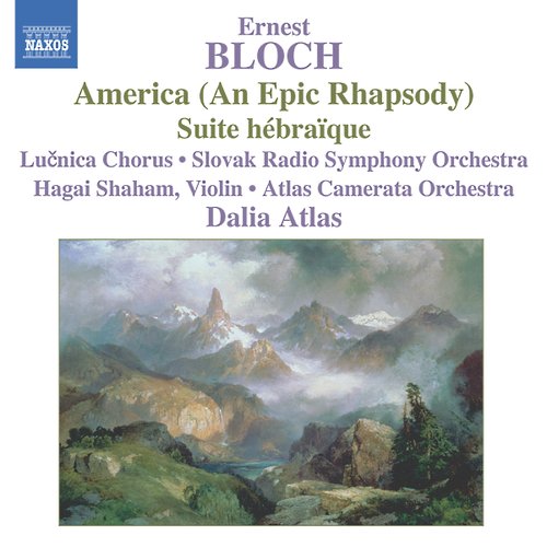 BLOCH: America / Suite Hebraique