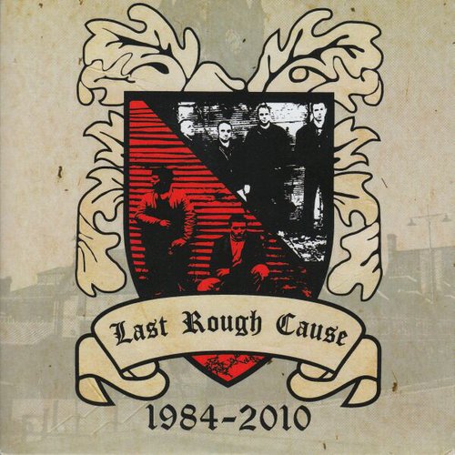 Last Rough Cause 1984 - 2010