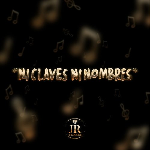 Ni Claves Ni Nombres [Explicit]