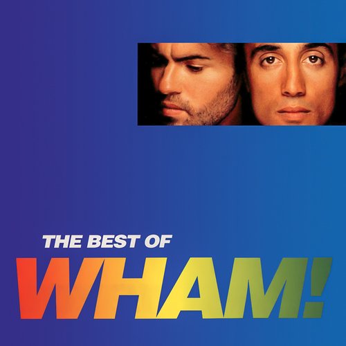 If You Were There/The Best Of Wham