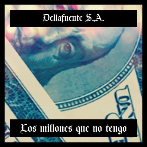 Los Millones Que No Tengo