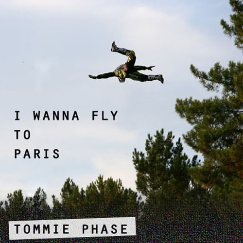 I Wanna Fly to Paris