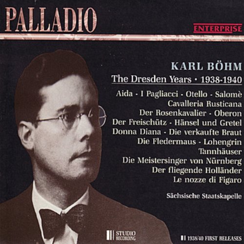 Karl Böhm - The Dresden Years, 1938-1940