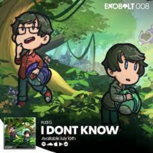 I Don't Know