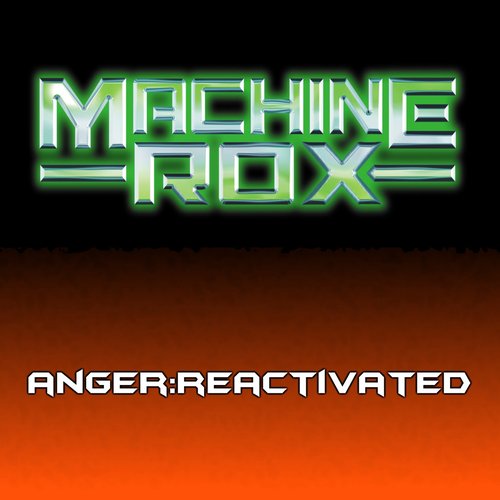 Anger:Reactivated