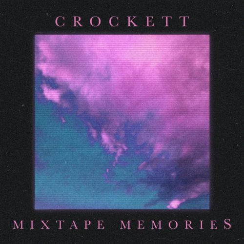 Mixtape Memories