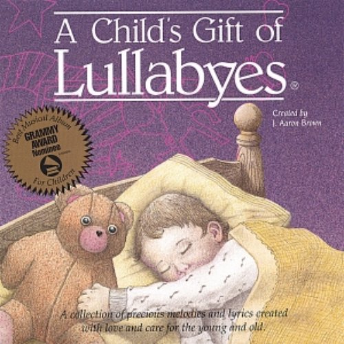 A Child's Gift of Lullabyes