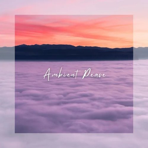 Ambient Peace