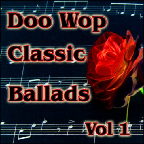 Doo Wop Classic Ballads Vol 1