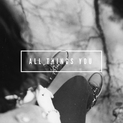 All Things You