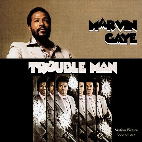 Trouble Man (Motion Picture Soundtrack)