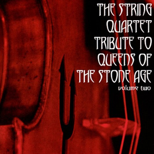 Queens of The Stone Age, Vol. 2, The String Quartet Tribute to