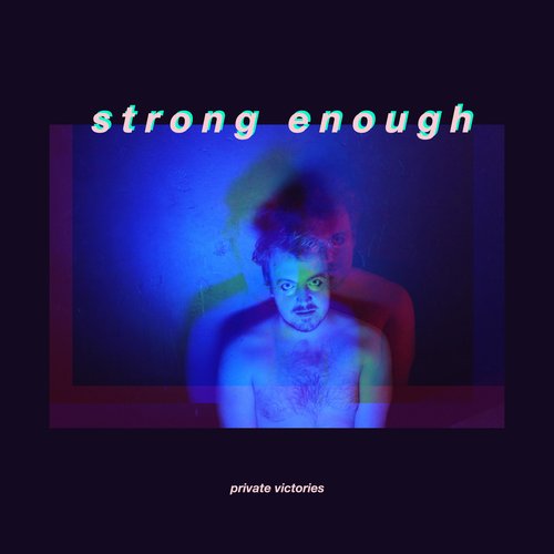 Strong Enough