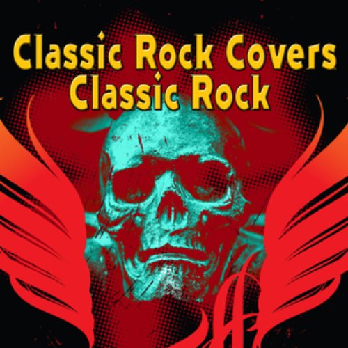Classic Rock Covers Classic Rock
