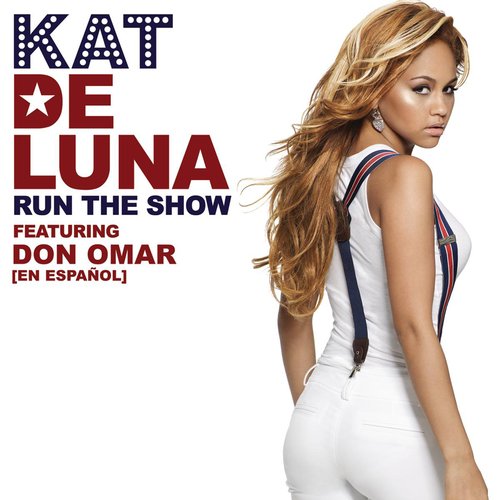 Run The Show featuring Don Omar [en Espanol]