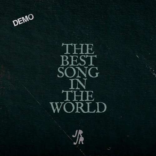 The Best Song in the World (Demo) - Single