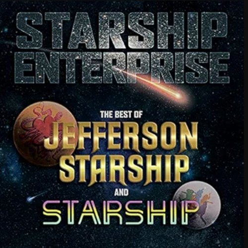 Starship Enterprise: The Best Of Jefferson Starship And Starship