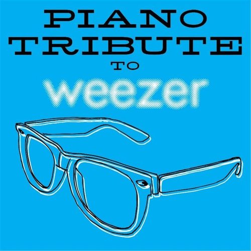 Piano Tribute to Weezer