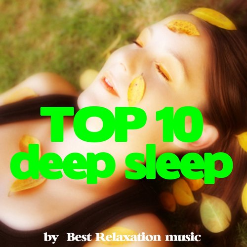 Deep Sleep Top 10