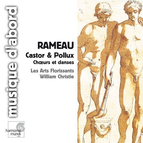 Rameau: Castor et Pollux (Choruses & Dances)