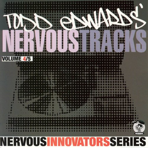 Todd Edwards' Nervous Tracks