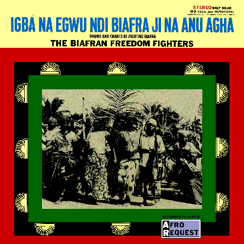 Drums And Chants Of Fighting Biafra