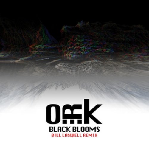 Black Blooms (Bill Laswell Remix)