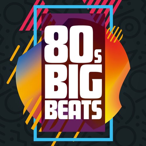 80's Big Beats