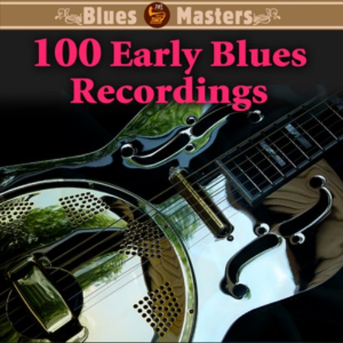 100 Early Blues Recordings