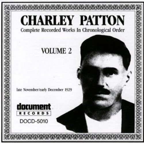 Charley Patton Vol. 2 (1929)
