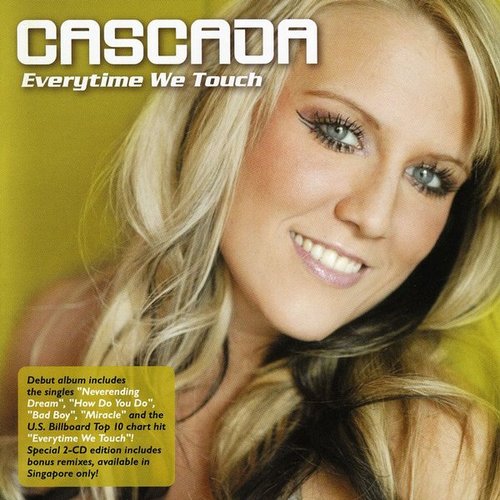 Everytime We Touch [Premium Edition] — Cascada | Last.fm