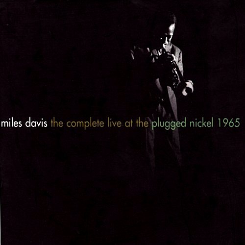 The Complete Live at the Plugged Nickel 1965