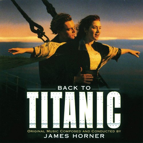 Back To Titanic (Music From The Motion Picture)