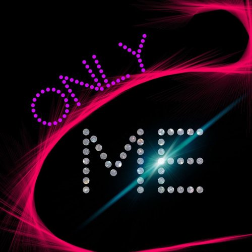 Only Me