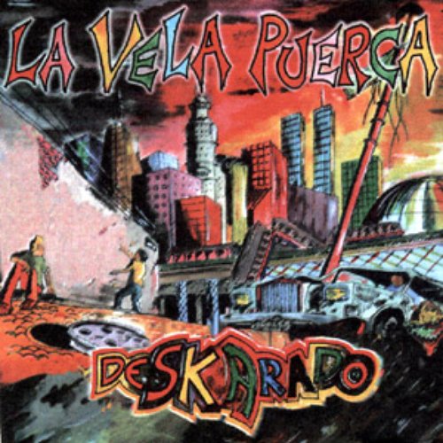 Deskarado — La Vela Puerca | Last.fm