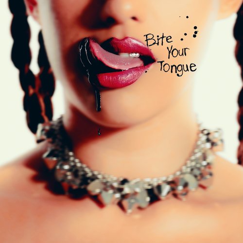 Bite Your Tongue - Single