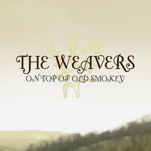 On Top Of Old Smokey
