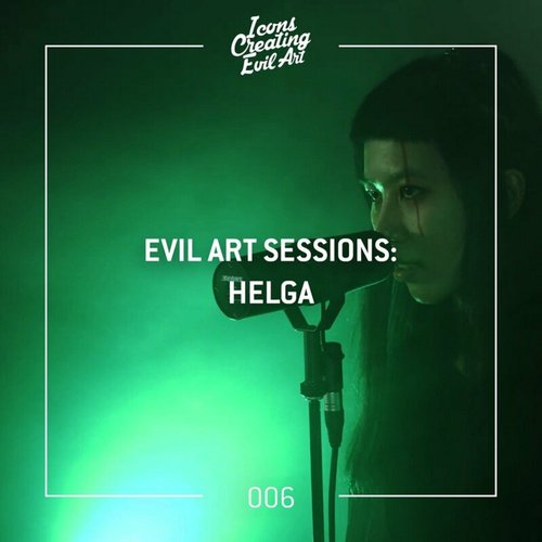 Evil Art Sessions 006